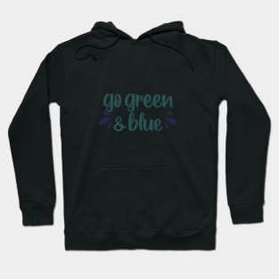 Mercyhurst go green and blue lettering Hoodie